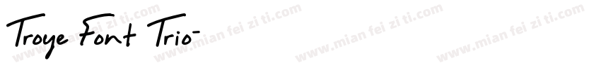Troye Font Trio字体转换